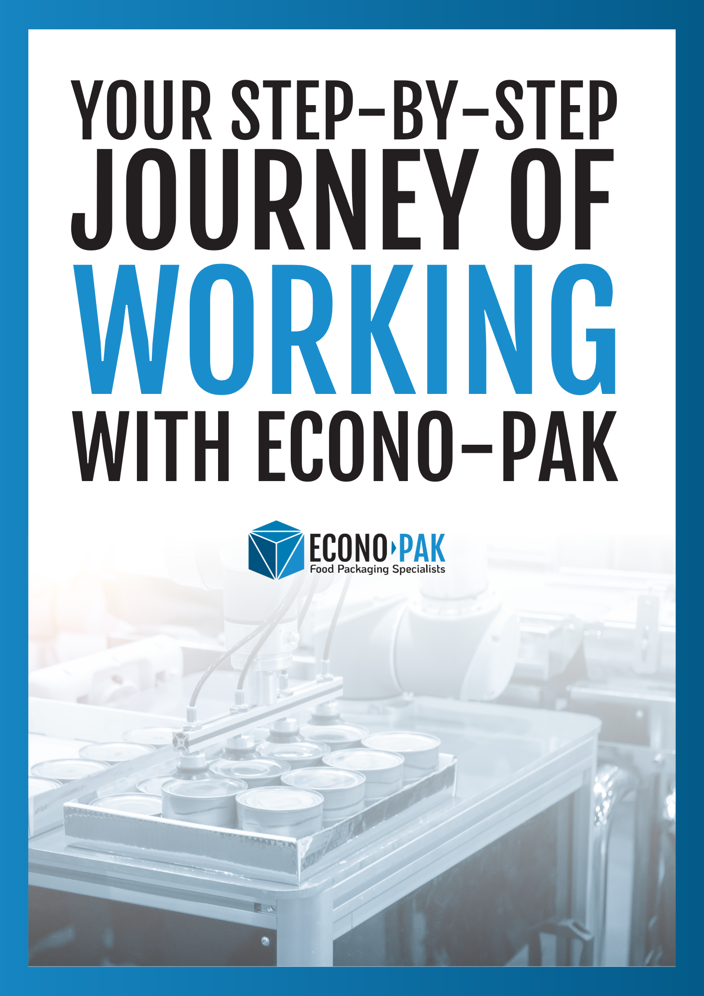 Your Step-by-Step Journey of Working with Econo-Pak